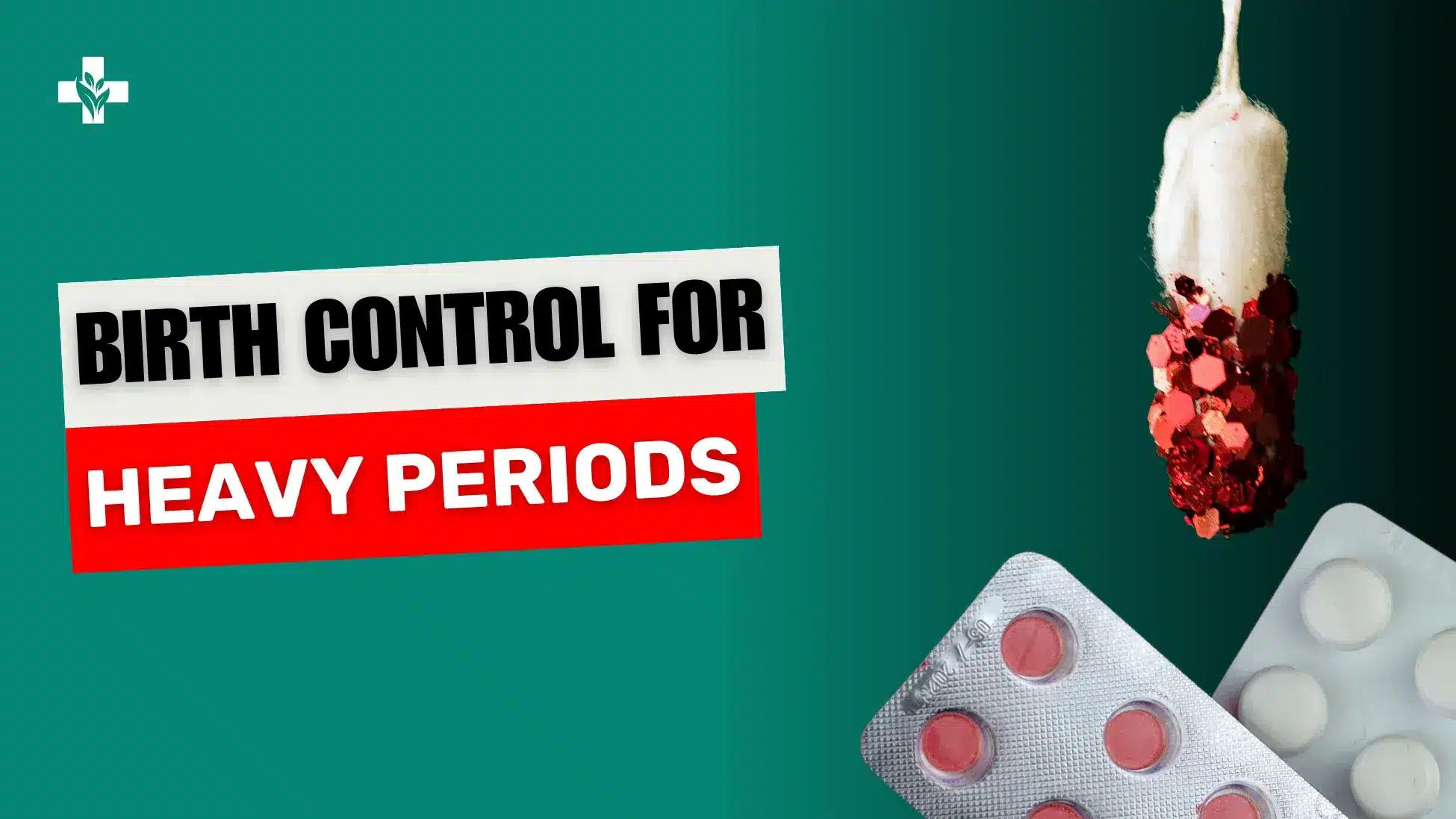 Birth Control For Heavy Periods An Alternative Treatment Option